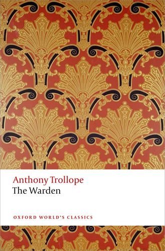 Anthony Trollope/The Warden@ And the Two Heroines of Plumplington